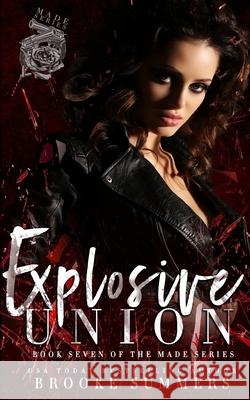 Explosive Union Brooke Summers   9798446896691 Independently Published