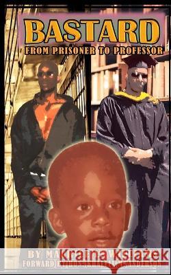 Bastard: From Prisoner to Professor Wright-Lewis, Cathie 9798448120053