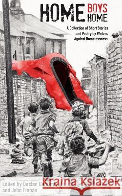 Home Boys, Home Declan Geraghty 9798448437182