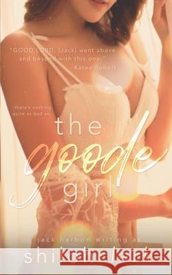 The Goode Girl Jack Harbon, Shiloh Clark 9798450063485