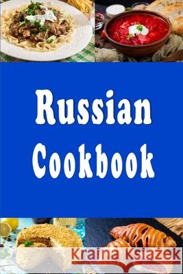 Russian Cookbook Sommers Laura Sommers 9798450064260 Independently published