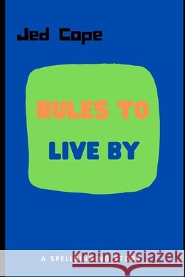 Rules To Live By Cope Jed Cope 9798450090689
