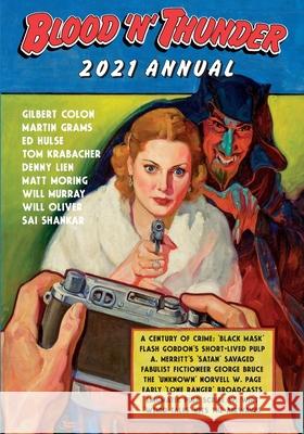 Blood 'n' Thunder 2021 Annual Gilbert Colon Martin Grams Tom Krabacher 9798450180519