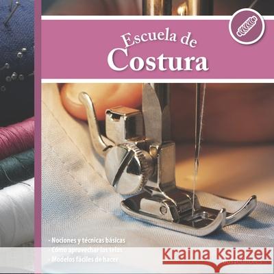 Escuela de Costura: modelos fáciles de hacer Abad, Gabriel 9798450238937 Independently published