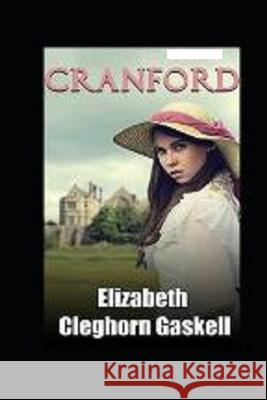Cranford Annotated Elizabeth Cleghorn Gaskell 9798450635002 Independently Published