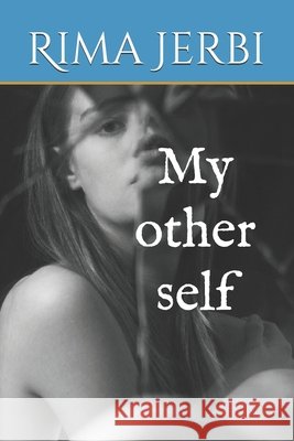 My other self Rima Jerbi 9798450675862