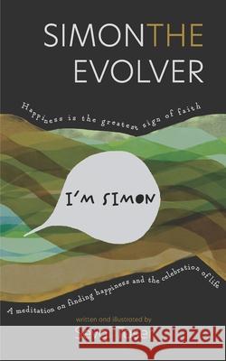 Simon, The Evolver Sevgi Taşer 9798450741581 Independently Published