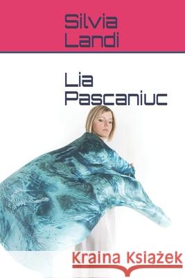 Lia Pascaniuc Silvia Landi 9798451262047