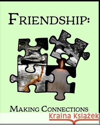 Friendship: Understanding Connections Croas, Heather N. 9798451279465 Independently published