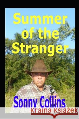 Summer of the Stranger Sonny Collins   9798451331941 Independently Published