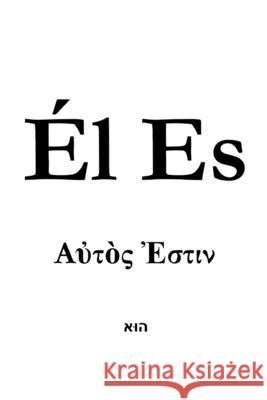 El Es Guillermo Estefani Monarrez 9798451996102 Independently Published