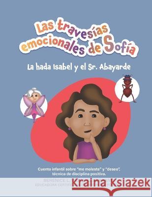 La hada Isabel y el Sr. Abayarde Berenice L Vázquez Serrano 9798452258919