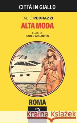 Alta Moda Pedrazzi, Fabio 9798452385455 Independently published