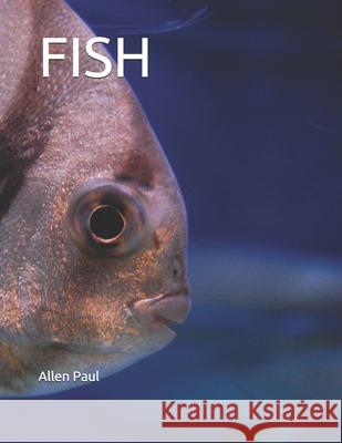 Fish Paul, Allen 9798452861249 Independently published