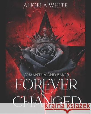 Forever Changed White Angela White 9798452905295