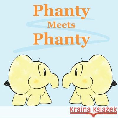 Phanty Meets Phanty Elaine Méndez, Jessica Lee Anderson 9798452929246