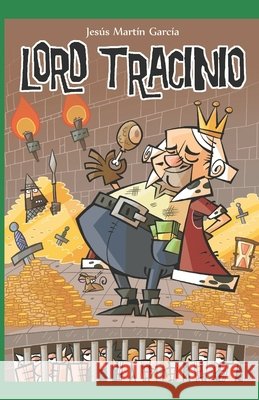 Lord Tracinio Martin Garcia Jesus Martin Garcia 9798453086030