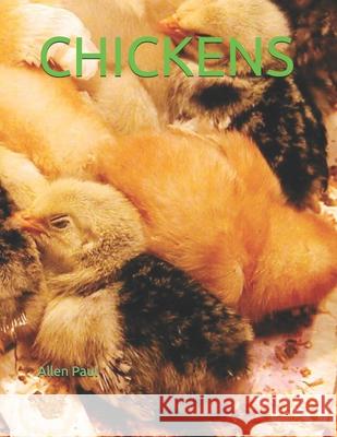 Chickens Paul, Allen 9798453251841 Independently published