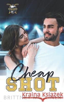 Cheap Shot Mulliner Brittney Mulliner 9798453320486 Independently published