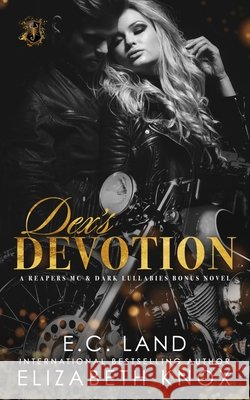 Dex's Devotion Land E.C. Land 9798454680589