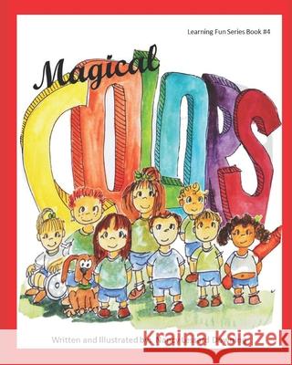 Magical Colors Nancy I Lessard Downing 9798454878085 Independently Published