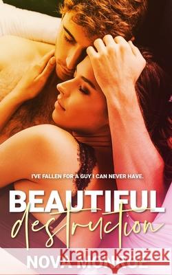 Beautiful Destruction Monroe Nova Monroe 9798454918552