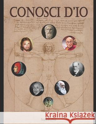 Scienza Della Fede: Conosci d'Io Sergio Bruno 9798455179853