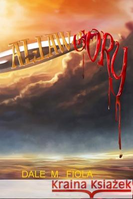 Al-Law-Gory Dale M Fiola 9798455426216 Independently Published