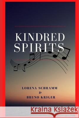 Kindred Spirits SCHRAMM LORENA SCHRAMM 9798455500367