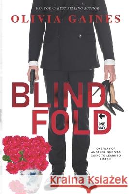 Blind Fold Olivia Gaines, Terry Blackwell 9798455522024