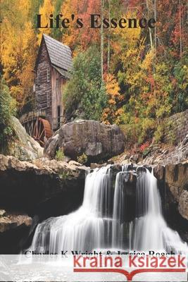 Life's Essence Jessica Roach, Charles K Wright 9798455816185 Independently Published