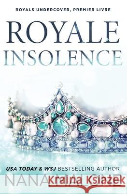 Royale Insolence Nana Malone 9798456120281