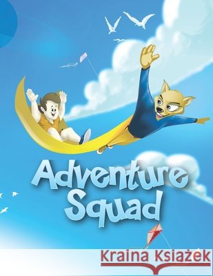 Adventure Squad: Flying Caetano, Paulo 9798456161963