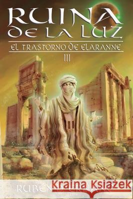 Ruina de la Luz Ruben H Ernand 9798456182289 Independently Published