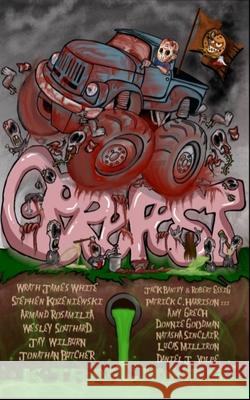 Gorefest: Extreme Horror Anthology Stephen Kozeniewski Armand Rosamilia Wesley Southard 9798456951267 Independently Published