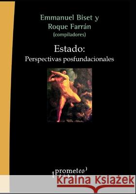 Estado: Perspectivas posfundacionales Biset, Emmanuel 9798456969699 Independently published
