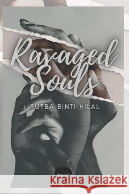 Ravaged Souls Hilal Rutba Binti Hilal 9798457194908