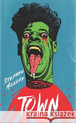 Town Stephen Mosley   9798457260856
