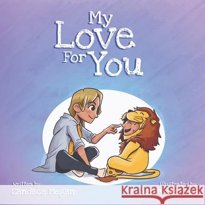 My Love For You Candace Megan, Alexander Lee 9798458288972