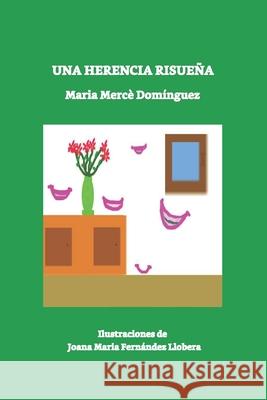 Una Herencia Risueña Domínguez, Maria Mercè 9798458831093