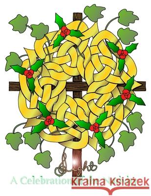 Light: A Celebration of the Nativity Jeremy Fowler-Lindemulder 9798459544800 Independently Published