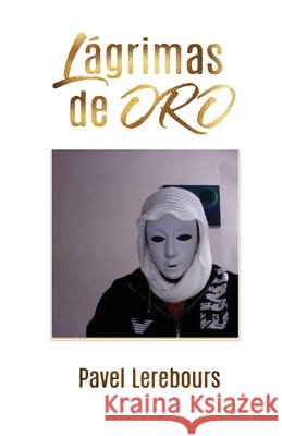 Lágrimas de Oro Libros, Kacarea 9798459636383