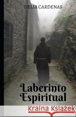 Laberinto Espiritual Delia Cardenas 9798459672886