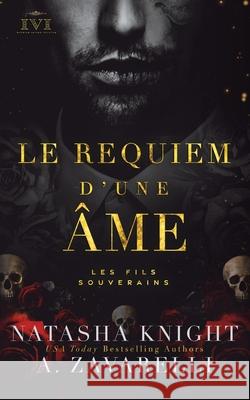 Le Requiem d'une âme: Les Fils Souverains Natasha Knight, Manhon Tutin, Valentin Translation 9798459950236 Independently Published