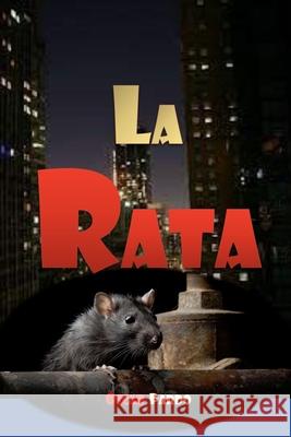 La Rata Oscar Pardo 9798460087976 Independently Published