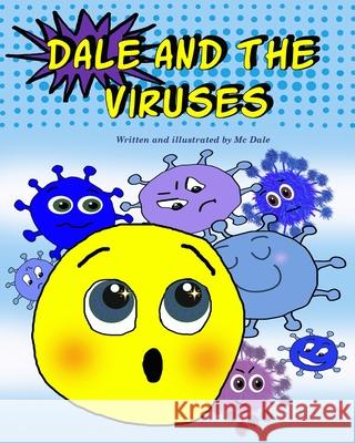Dale and the viruses MC Dale 9798460510313 Independently Published