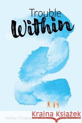 Trouble Within Terry Lisa Terry 9798461746315