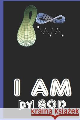 I AM [by] God W Lawrence Lipton 9798461835736 Independently Published