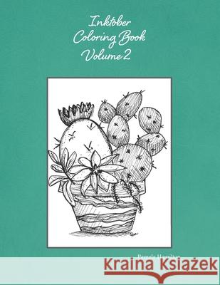 Inktober Coloring Book Vol 2 Hamilton Pamela Hamilton 9798462203251