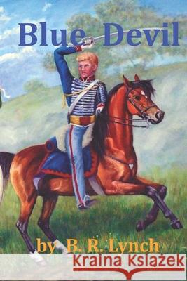 Blue Devil B R Lynch 9798462343049 Independently Published